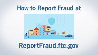 How to Report Fraud at ReportFraudftcgov  Federal Trade Commission [upl. by Etnahc]