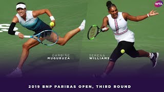 Garbiñe Muguruza vs Serena Williams  2019 BNP Paribas Open Third Round  WTA Highlights [upl. by Sochor]