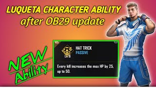 NEW LUQUETA CHARACTER ABILITY after OB29 update  BEST CHARACTER IN FREE FIRE  OP Luqueta ability [upl. by Thorlay344]