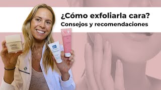 👉🏻¿CÓMO EXFOLIAR LA CARA💆🏻 Consejos y Recomendaciones✔️  Farmaciasdirect [upl. by Suryt]