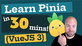 Learn Pinia in 30 MINUTES Vue JS 3 [upl. by Adnaerb]