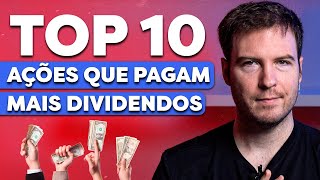 TOP 10 AÇÕES QUE PAGAM DIVIDENDOS NA BOLSA DE VALORES [upl. by Yedrahs]