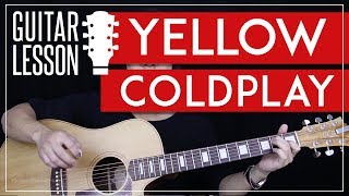 Yellow Guitar Tutorial  Coldplay Guitar Lesson 🎸 Studio Version  Easy Version  Guitar Cover [upl. by Lassiter]