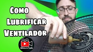 Como Lubrificar Um Ventilador Qual Óleo Devo usar [upl. by Ivanah]