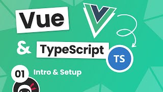 Vue 3 with TypeScript Tutorial 1  Intro amp Setup [upl. by Johanna]