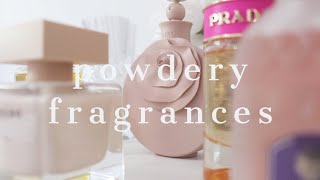 Favorite Powdery Fragrances [upl. by Repard707]