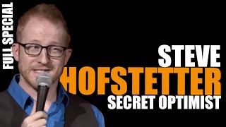 Secret Optimist Steve Hofstetter  Full Special [upl. by Alves]