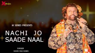 Hans Raj Hans  Nachi Jo Saade Naal  Ishqe Di Barsat  Official [upl. by Naoj64]