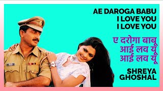 Daroga Babu I Love You  Bhojpuri Hit Song  Shreya Ghoshal  Manoj Tiwari [upl. by Yahsan551]