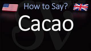 How to Pronounce Cacao CORRECTLY [upl. by Lednyc]