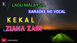 KEKAL  KARAOKE  ZIANA ZAIN  LAGU MALAYSIA NO VOCAL [upl. by Albertine]