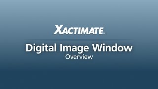 Xactware Product Overview—Managing Photos with the Xactimate Digital Image Window [upl. by Larkin937]