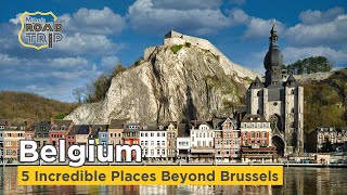 Top5 Incredible Places to Visit in Belgium beyond Brussels [upl. by Nnylsia]