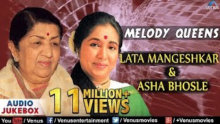 Melody Queens  Lata Mangeshkar amp Asha Bhosle   Audio Jukebox [upl. by Shepard]