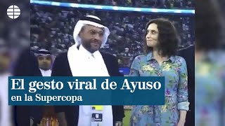 El gesto de Ayuso en la Supercopa que se ha hecho viral [upl. by Aramot]