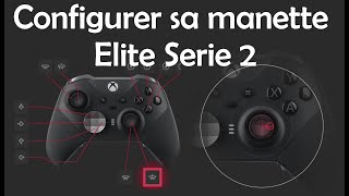 Configurer sa manette Xbox Elite Serie 2 [upl. by Ydnab]