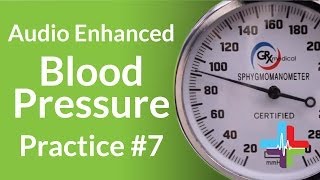 Audio Enhanced Blood Pressure Practice 7 [upl. by Anirbaz]