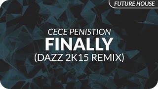 CeCe Peniston  Finally DAZZ 2k15 Remix [upl. by Labana]