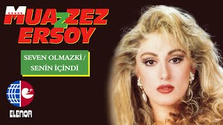 Muazzez Ersoy  Seven Olmaz Ki [upl. by Levenson]