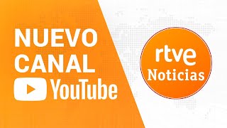 NUEVO CANAL en YouTube RTVE Noticias [upl. by Darnall876]