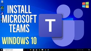 How To Install Microsoft Teams on Windows 10 [upl. by Yrokcaz]