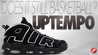 Does It Still Basketball Nike Air More Uptempo 96 [upl. by Enifesoj816]