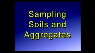 Sampling Soil and Aggregates [upl. by Flanders]