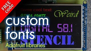 Create and use custom fonts for AdafruitGFX libraries [upl. by Allehs132]