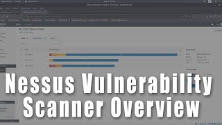 Nessus Vulnerability Scanner Overview  Ethical Hacking for Beginners [upl. by Anol]