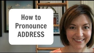 How to Pronounce ADDRESS  American English Heteronym Pronunciation Lesson [upl. by Cos]