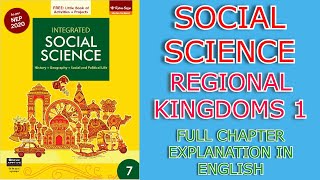 Class  7th  History  Chapter  THE REGIONAL KINGDOM  1  NOTES With Full Explanation [upl. by Hauger965]