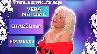 VERA MATOVIC  OTADZBINA  NOVO 2020  Promocija Tv DM Sat [upl. by Otrebireh]