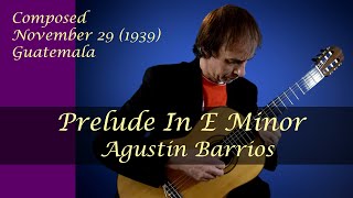 Barrios Prelude In E Minor [upl. by Attekal905]