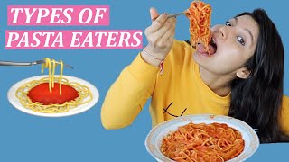 TYPES OF PASTA EATERS  Laughing Ananas [upl. by Eoz446]