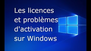 Licence Windows et problèmes dactivation [upl. by Felice]