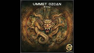 Ummet Ozcan  Ryu [upl. by Norag500]