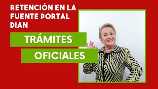 933 Presentación Declaración de Retención en la Fuente Portal DIAN [upl. by Ettenirt]