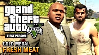 GTA 5  Mission 59  Fresh Meat First Person Gold Medal Guide  PS4 [upl. by Ylicis]