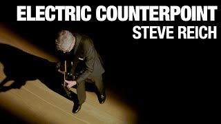 Electric Counterpoint  Steve Reich [upl. by Krigsman199]