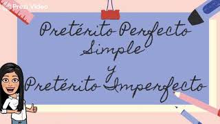 Pretérito Perfecto Simple y Pretérito Imperfecto [upl. by Rhianna]