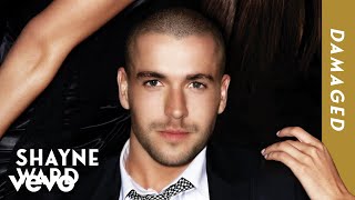 Shayne Ward  Damaged Official Audio [upl. by Charbonneau582]