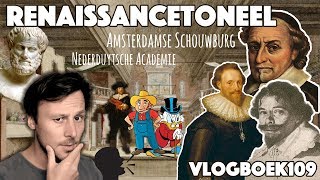 Vlogboek109  Literatuurgeschiedenis  17e eeuw Renaissancetoneel [upl. by Eibbob63]