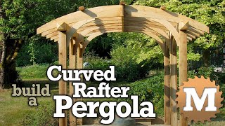 Build a Curved Rafter Cedar Pergola  Sawn Arches [upl. by Yrahcaz]