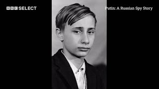 How Did Vladimir Putin Go From Street Kid To The Kremlin  Putin A Russian Spy Story  BBC Select [upl. by Nalyk]