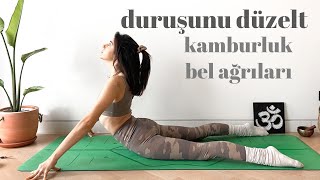 Daha İyi Bir Duruş İçin Yoga ♥ Kamburluktan Boyun amp Bel Ağrılarından Kurtulun [upl. by Chilt]