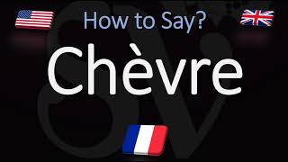 How to Pronounce Chèvre CORRECTLY English amp French Pronunciation [upl. by Yekim]