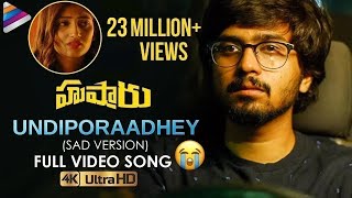 Undiporaadhey Sad Version Full Video Song  Hushaaru Latest Telugu Movie Songs  Telugu FilmNagar [upl. by Also]