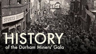 History of the Durham Miners Gala [upl. by Enait820]