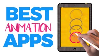 BEST 5 ANIMATION APPS FOR THE IPAD [upl. by Dicks]