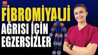 FİBROMİYALJİ EGZERSİZLERİ  Bütün Vücut Ağrısı İçin [upl. by Averat]